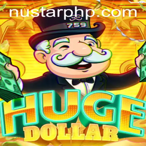 Exploring the Dynamic World of HugeDollar NUSTAR Edition
