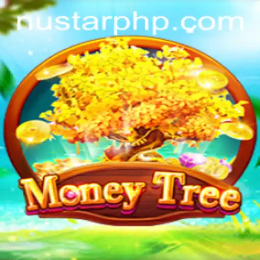 Unveiling MoneyTree: A New Era of Digital Entertainment with NUSTAR
